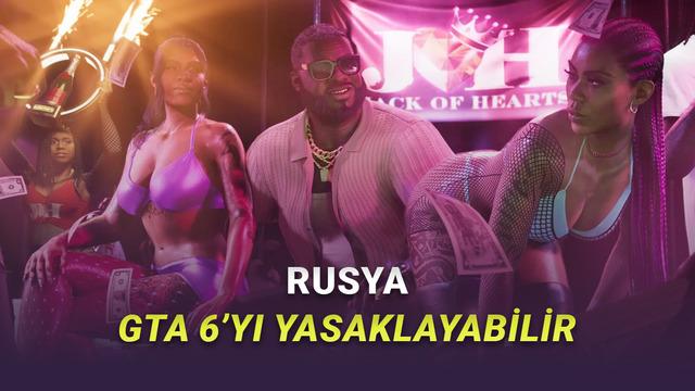 GTA 6 Daha Çıkmadan Rusya’da Yasaklanabilir! Peki Neden? – Webtekno – Güncel Teknoloji Haberleri ve Video İncelemeleri