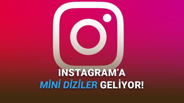 Instagram, Hepimizi Mini Dizi Bağımlısı Yapacak Bir Özellik Üzerinde Çalışıyor: İşte İlk Bilgiler! – Webtekno – Güncel Teknoloji Haberleri ve Video İncelemeleri