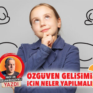 Çocuklarda Özgüven Artışı İçin Yapılması Gerekenler